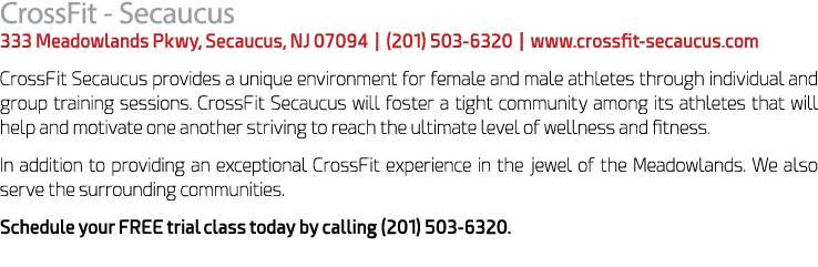 CrossFit Secaucus 333 Meadowlands Pkwy, Secaucus, NJ 07094 | (201) 503 6320 | www.crossfit secaucus.com CrossFit Seca...